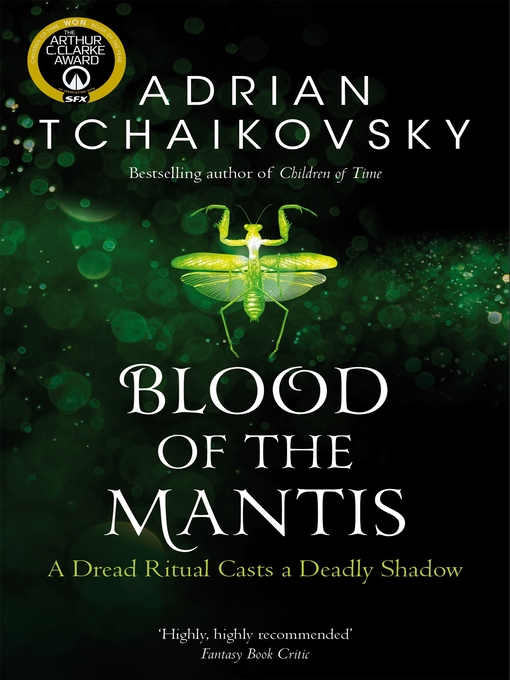 Title details for Blood of the Mantis by Adrian Tchaikovsky - Wait list